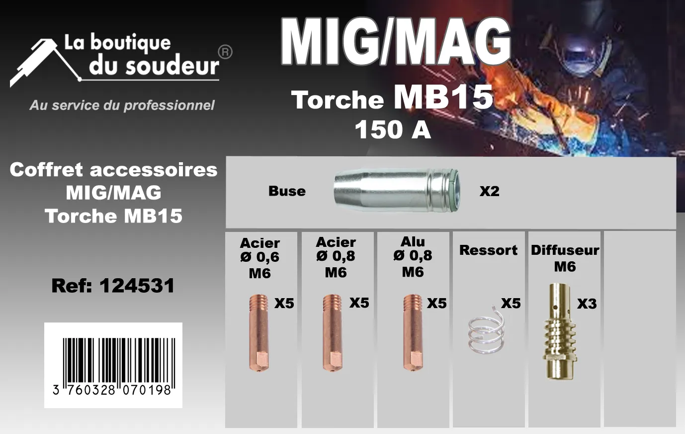 LA BOUTIQUE DU SOUDEUR MB15 coffret torche MIG 150 A consommables